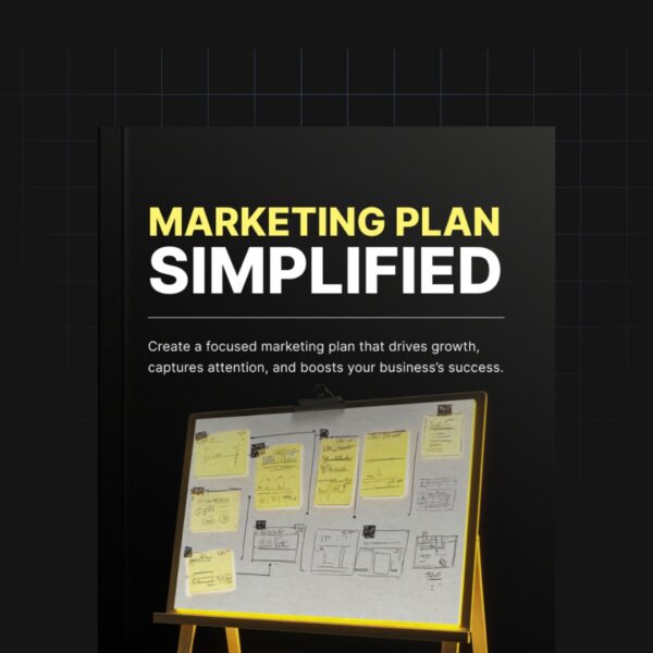 Marketing Plan Simplified: The One-Page Strategy Guide for Serious Growth