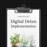 Digital Detox Implementation: The Complete Checklist to Reclaim Focus, Peace & Productivity